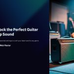 1 Unlock the Perfect Guitar Amp Sound